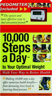 10,000 STEPS A DAY TO YOUR OPTIMAL WEIGHT: Walk Your Way to Better Health