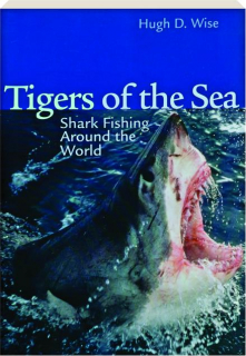 TIGERS OF THE SEA: Shark Fishing Around the World