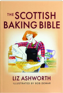 THE SCOTTISH BAKING BIBLE