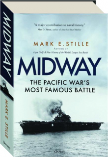 MIDWAY: The Pacific War's Most Famous Battle