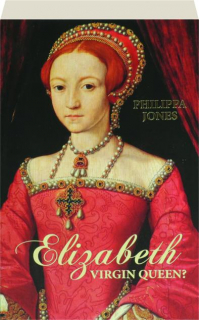 ELIZABETH: Virgin Queen