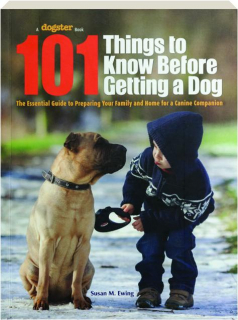 101 THINGS TO KNOW BEFORE GETTING A DOG