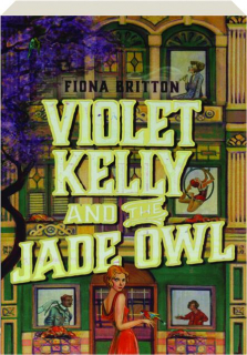 VIOLET KELLY AND THE JADE OWL