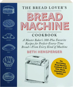 THE BREAD LOVER'S BREAD MACHINE COOKBOOK