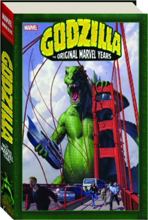 GODZILLA: The Original Marvel Years Omnibus