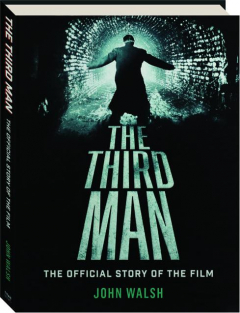 <I>THE THIRD MAN</I>: The Official Story of the Film