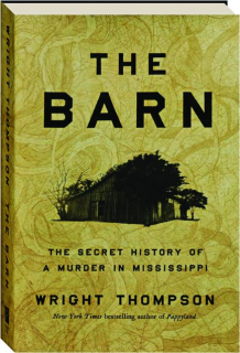 THE BARN: The Secret History of a Murder in Mississippi