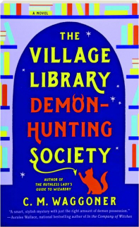 THE VILLAGE LIBRARY DEMON-HUNTING SOCIETY