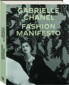 GABRIELLE CHANEL: Fashion Manifesto