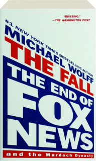 THE FALL: The End of Fox News and the Murdoch Dynasty