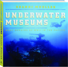 UNDERWATER MUSEUMS: What Remains of WWII in the Pacific