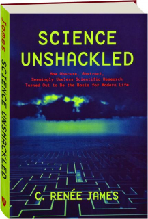 SCIENCE UNSHACKLED