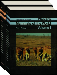 WALKER'S MAMMALS OF THE WORLD, VOLUMES I & II, SIXTH EDITION