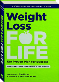 WEIGHT LOSS FOR LIFE: The Proven Plan for Success