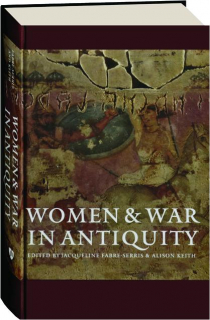 WOMEN & WAR IN ANTIQUITY