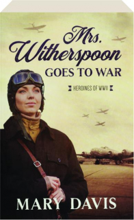 MRS. WITHERSPOON GOES TO WAR