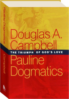 PAULINE DOGMATICS: The Triumph of God's Love