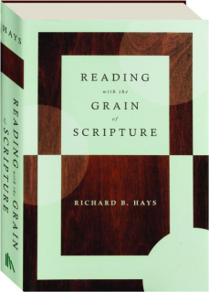 READING WITH THE GRAIN OF SCRIPTURE