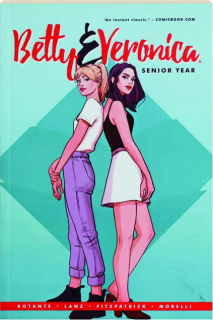 BETTY & VERONICA: Senior Year