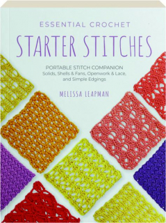 ESSENTIAL CROCHET STARTER STITCHES