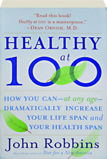 HEALTHY AT 100