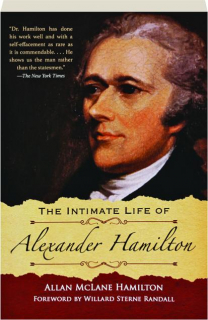 THE INTIMATE LIFE OF ALEXANDER HAMILTON