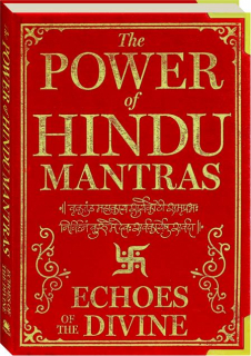 THE POWER OF HINDU MANTRAS: Echoes of the Divine