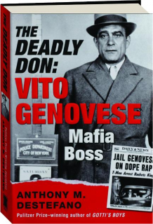 THE DEADLY DON: Vito Genovese, Mafia Boss