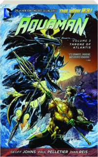 AQUAMAN, VOLUME 3: Throne of Atlantis