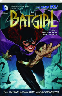 BATGIRL, VOLUME 1: The Darkest Reflection