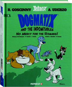 DOGMATIX AND THE INDOMITABLES, VOLUME ONE