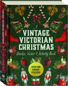 A VINTAGE VICTORIAN CHRISTMAS: Sticker, Color and Activity Book