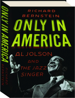 ONLY IN AMERICA: Al Jolson and The Jazz Singer