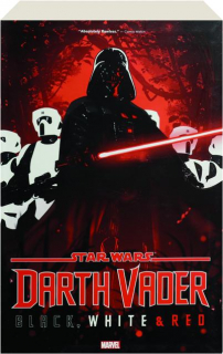 <I>STAR WARS</I>: Darth Vader--Black, White & Red Treasury Edition