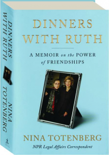 DINNERS WITH RUTH: A Memoir on the Power of Friendships