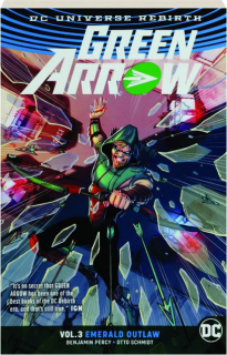 GREEN ARROW, VOL. 3: Emerald Outlaw