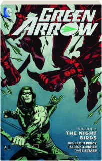 GREEN ARROW, VOLUME 8: The Night Birds