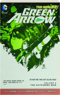 GREEN ARROW, VOLUME 5: The Outsiders War