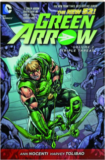 GREEN ARROW, VOLUME 2: Triple Threat