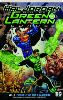 HAL JORDAN AND THE GREEN LANTERN CORPS, VOL. 5: Twilight of the Guardians