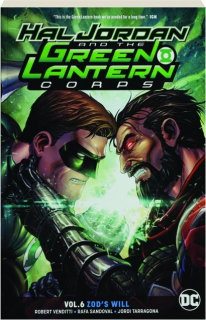 HAL JORDAN AND THE GREEN LANTERN CORPS, VOL. 6: Zod's Will