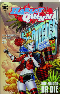 HARLEY QUINN, VOL. 5: Hollywood or Die