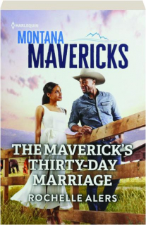 THE MAVERICK'S THIRTY-DAY MARRIAGE