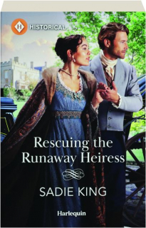 RESCUING THE RUNAWAY HEIRESS