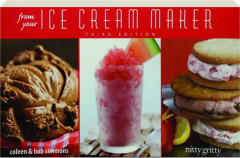 FROM YOUR ICE CREAM MAKER, THIRD EDITION