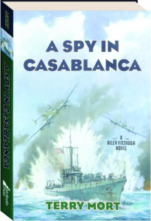 A SPY IN CASABLANCA