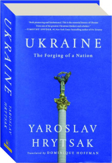 UKRAINE: The Forging of a Nation