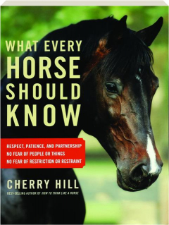 WHAT EVERY HORSE SHOULD KNOW