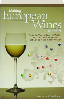 MAKING EUROPEAN WINES AT HOME