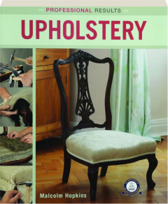 UPHOLSTERY: Professional Results